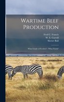 Wartime Beef Production: What Grade of Feeders?