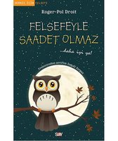 Felsefeyle Saadet Olmaz