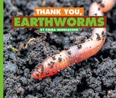 Animals We Can't Live Without- Thank You, Earthworms