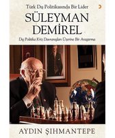 Türk Dış Politikasında Bir Lider: Süleyman Demirel