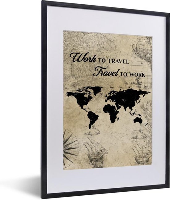 Poster in lijst - Wereldkaart - Vintage - Quotes - Bruin - Fotolijst - Wanddecoratie - Poster - Slaapkamer - Kader - 30x40 cm - Kamerdecoratie - Foto in lijst - Muurdecoratie - Poster frame