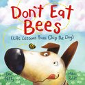 Life Lessons from Chip the Dog- Don't Eat Bees