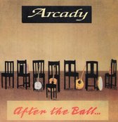 Arcady - After The Ball (CD)