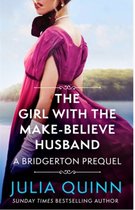 The Girl with the Make-Believe Husband : A Bridgerton Prequel