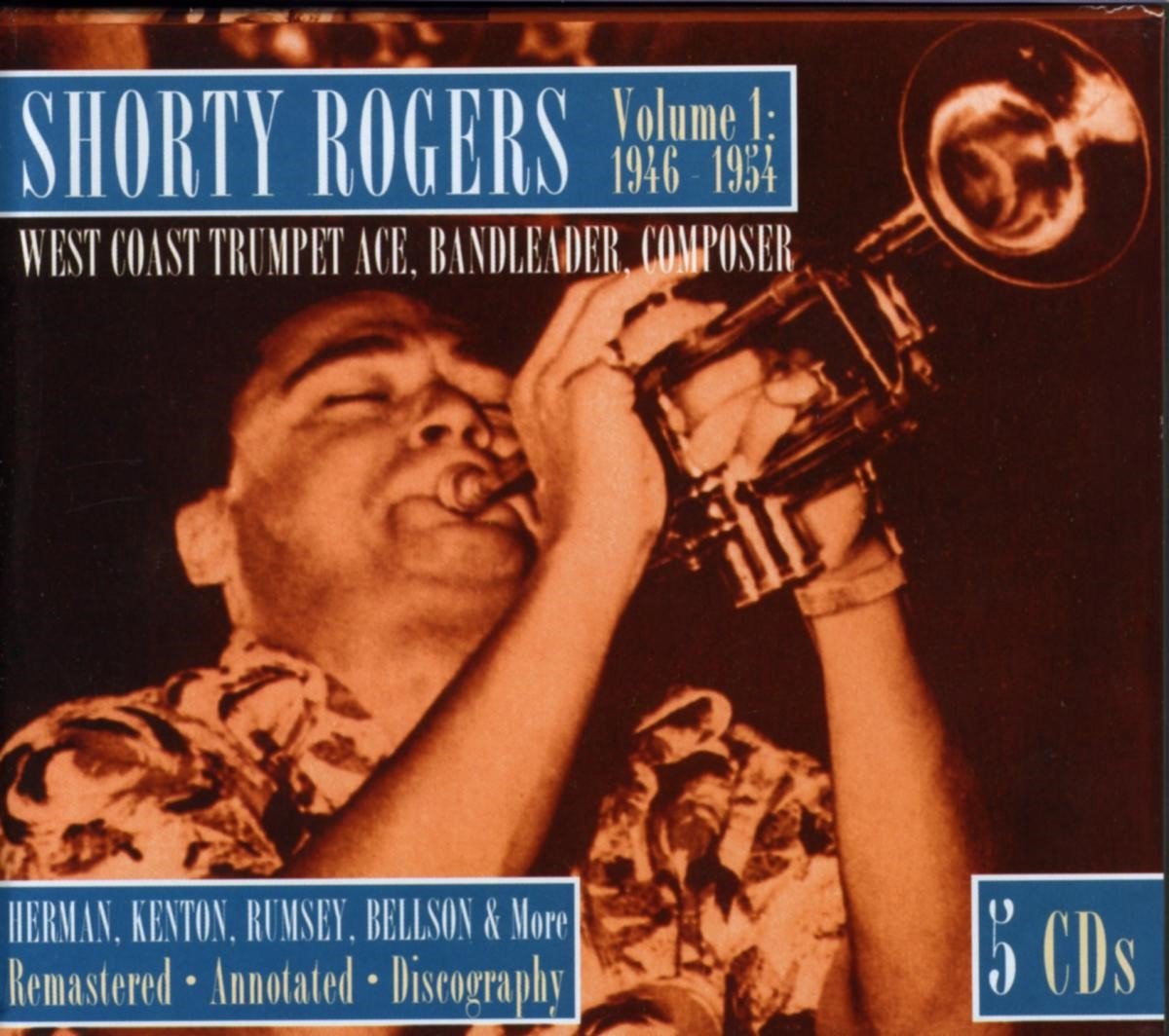Shorty Rogers - Volume 1: 1946-1954 - West Coast Trumpet Ace, Bandleader, Composer (5 CD) (Remastered)