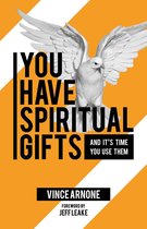 You Have Spiritual Gifts
