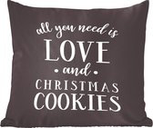 Sierkussen - Quote All You Need Is Love And Christmas Cookies Kerstdecoratie Zwart