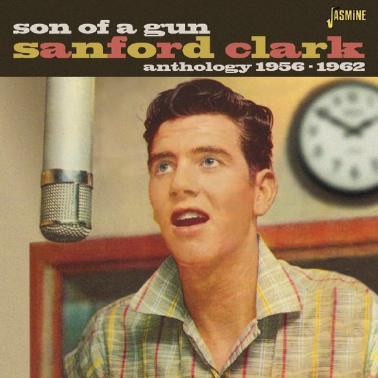 Sanford Clark - Son Of A Gun. Anthology 1956-1962 (CD)