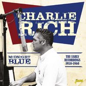 Charlie Rich - Midnight Blue. The Early Recordings 1958-1960 (CD)