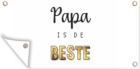 Poster jardin Cadeau homme - Papa - Vaderdag - Papa est le meilleur - Citation - Dictons - 60x30 cm - Toile jardin - Poster extérieur