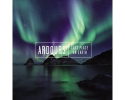 Ardours - Last Place On Earth (CD)