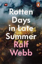 Boek cover Rotten Days in Late Summer van Ralf Webb (Paperback)