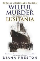 Wilful Murder Sinking Of The Lusitania