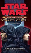 Star Wars Darth Bane/Dynasty Of Evil