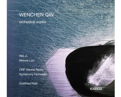Wie Ji, Weiwei Lan, ORF Vienna Radio Symphony, Godfried Rabi - Qin: Orchestral Works (CD)