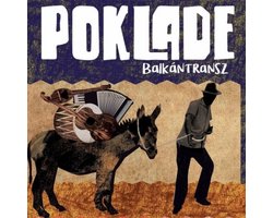 Poklade - Balkantransz (CD)