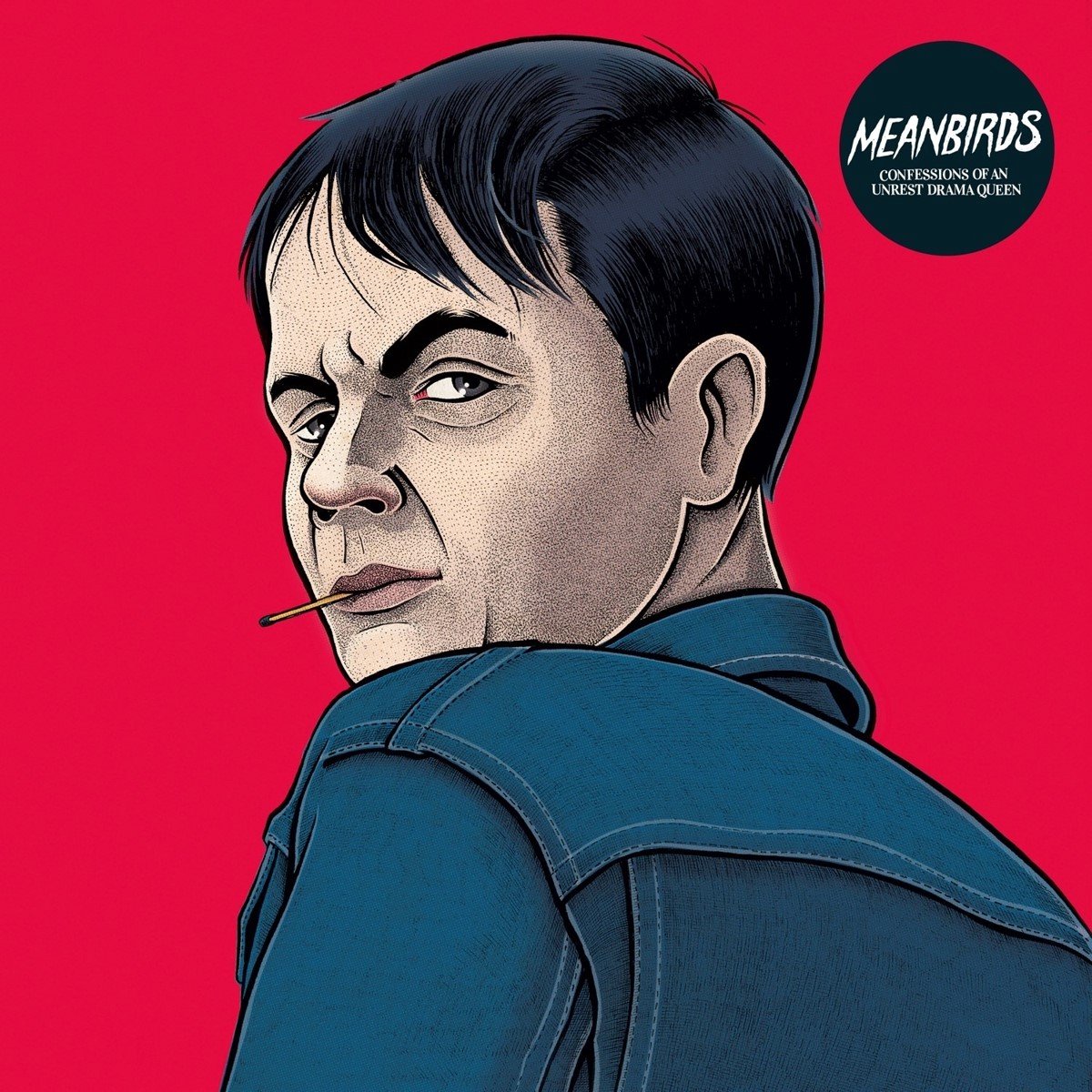 Meanbirds - Confessions Of An Unrest Drama Queen (CD)