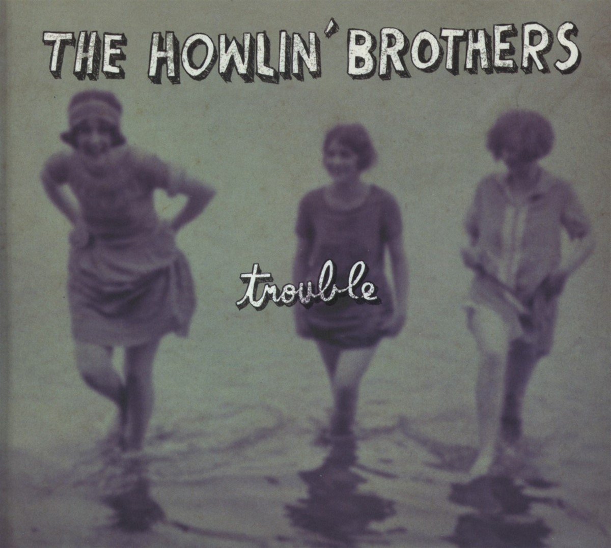 The Howlin' Brothers - Trouble (CD)