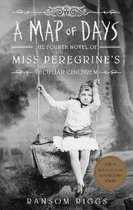 A Map of Days Miss Peregrine's Peculiar Children