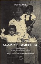 Crisi dimenticate 3 - Mamma Demmechesc
