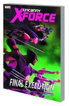 Uncanny X Force Vol 6 Final Execut Bk 1