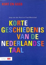Kort&Goed-reeks - Korte geschiedenis van de Nederlandse taal