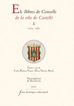 FONTS HISTÒRIQUES VALENCIANES 66 - Els llibres de Consells de la vila de Castelló (1374-1383)