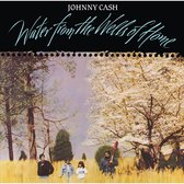 Johnny Cash - Water From The Wells Of Home (LP) (Remastered)