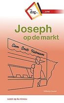 Een dag in .. 6 - Joseph op de markt