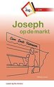 Een dag in .. 6 - Joseph op de markt