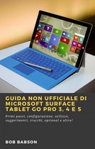 Guida non ufficiale di Microsoft Surface Tablet Go Pro 3, 4 e 5