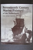 Seventeenth Century Marine Painters of the Netherlands