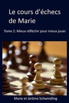 Le Cours d'Échecs de Marie-Le cours d'échecs de Marie