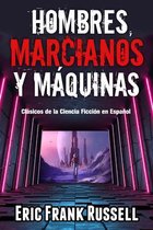 Clásicos de la Ciencia Ficción en Español 2 - Hombres, Marcianos y Máquinas