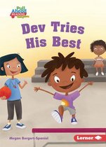 Be a Good Sport (Pull Ahead Readers People Smarts -- Fiction)- Dev Tries His Best