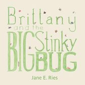 Brittany and the Big Stinky Bug