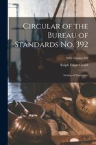 Circular of the Bureau of Standards No. 392