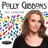 Polly Gibbons - All I Can Do (CD)