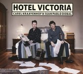 Carel Kraayenhof & Juan Pablo Dobal - Hotel Victoria (CD)