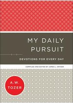 My Daily Pursuit – Devotions for Every Day