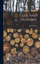 Glue And Gelatine