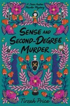 Jane Austen Murder Mysteries 2 - Sense and Second-Degree Murder