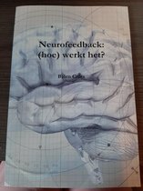 Neurofeedback: (Hoe) Werkt Het? (Dutch Edition)