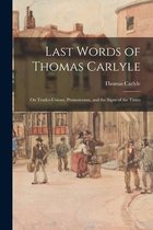 Last Words of Thomas Carlyle
