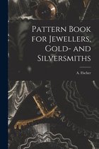 Pattern Book for Jewellers, Gold- and Silversmiths