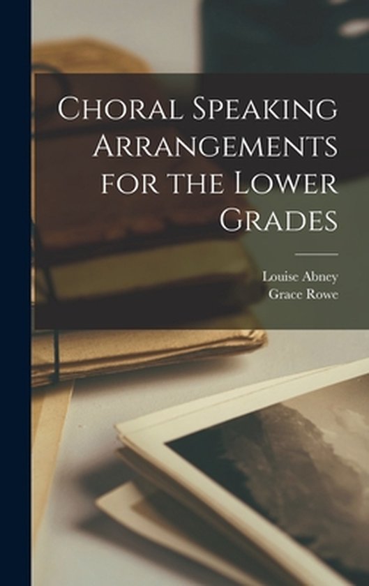 Choral Speaking Arrangements for the Lower Grades - cover