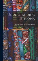 Understanding Ethiopia