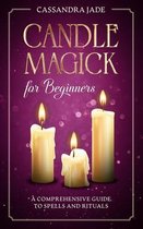 Wicca and Witchcraft- Candle Magick for Beginners