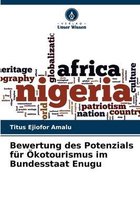 Bewertung des Potenzials fur OEkotourismus im Bundesstaat Enugu