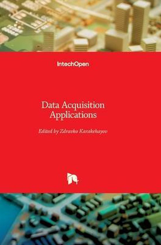 Data Acquisition Applications 9789535107132 ZDRAVKO KARAKEHAYOV